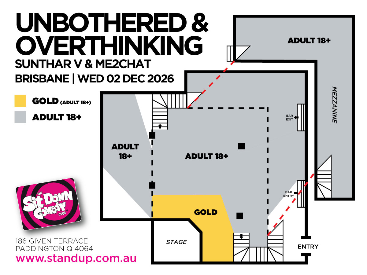 Unbothered & Overthinking | Brisbane 2026 Seating Map